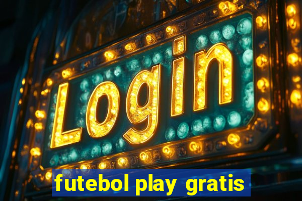 futebol play gratis